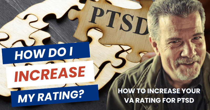 Increasing PTSD Rating
