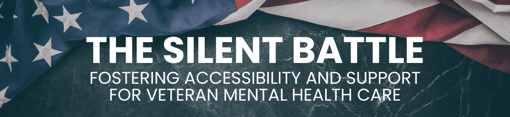 Silent Battle: Veterans Mental Healthcare